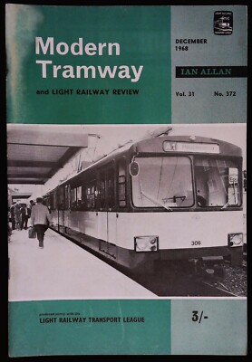 Modern Tramway and Light Railway Review Magazine December 1968 mbox3657/i Vol.31