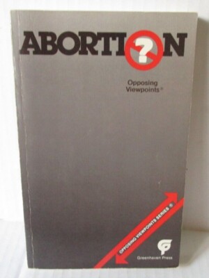 Abortion Opposing Viewpoints - Bonnie Szumski - 1986 Paperback