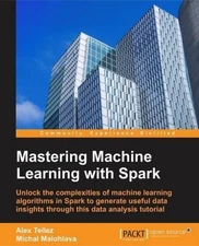 Mastering Machine Learning with Spark 2.x, Like New Used, Free shipping in th...