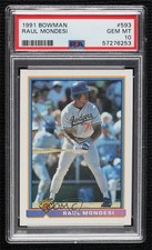 1991 Bowman Raul Mondesi #593 PSA 10 GEM MT sl3