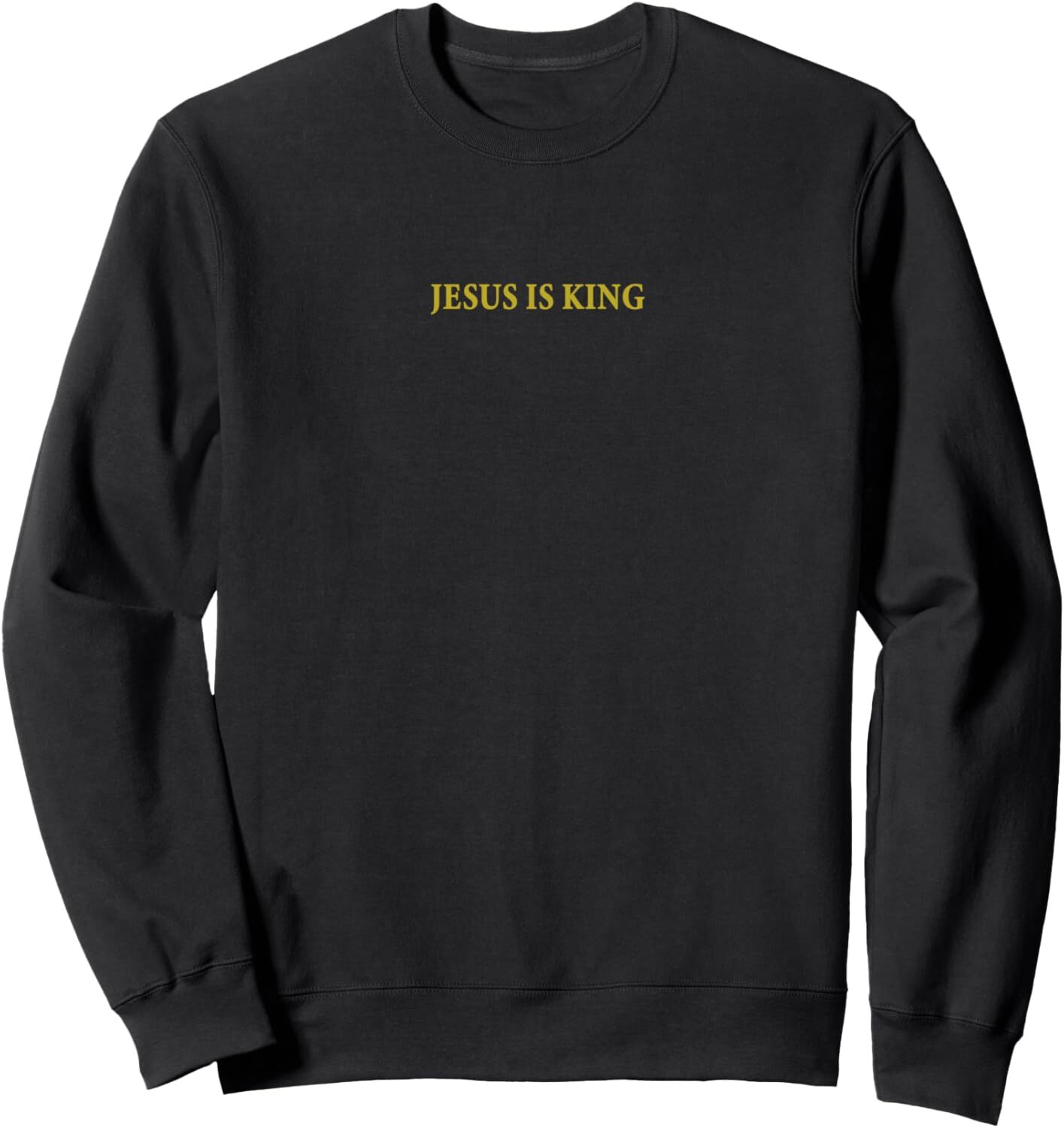 Jesus is King Christian Sweatshirt