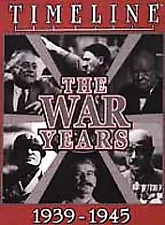 Timeline - The War Years, 1939-1945