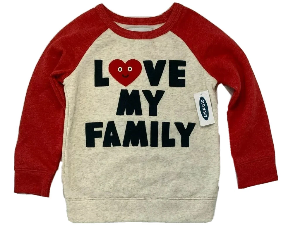 NWT Old Navy Boy Girl 24 Mon or 3T Red Heart Love My Family Valentine Sweatshirt