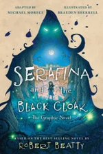 Serafina and the Black Cloak: The Graphic Novel - Paperback - VERY GOOD
