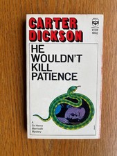 Carter Dickson He Wouldn't Kill Patience 1st US Thus ed # X1339 Near Fine