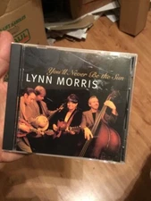 LYNN MORRIS - You'll Never Be Sun - CD - Import - **Excellent Condition**