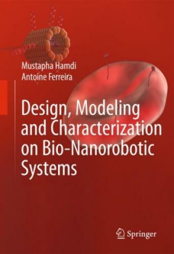 Thumbnail - Design, Modeling And Characterization Of Bio-nanorobotic Systems 2829