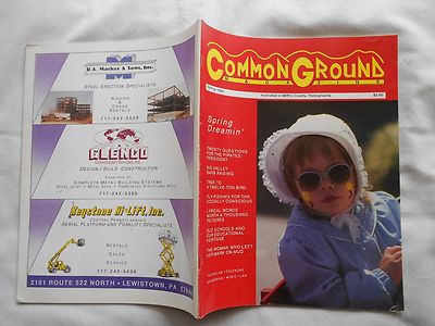 COMMON GROUND MAGAZINE-SPRING,1990-ISSUE #3-SOLD OUT-DIPPLE POTTERY-MIFFLIN CO.