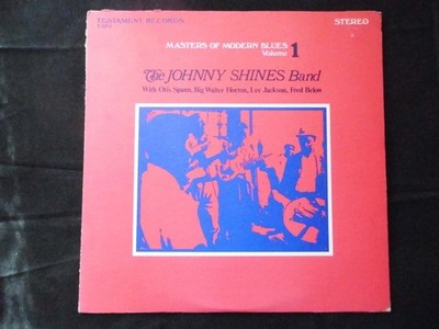 Johnny Shines Band Masters Of Modern Blues Volume 1  US 1968 Testament - T-2212