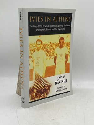 Ivies in Athens Jay V. Bavishi Softcover Markus Wiener Publishers Sports History