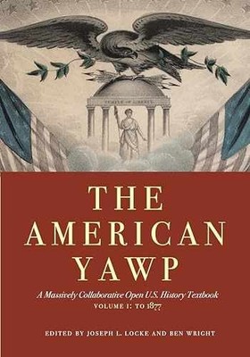 The American Yawp: A Massively - Paperback, by Locke Joseph L.; - Acceptable n