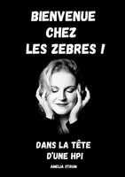Amelia Strum | Bienvenue Chez Les ZèBres ! | Taschenbuch | FranzöSisch (2025)