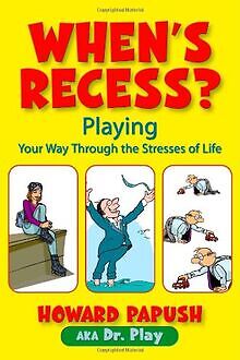 When's Recess? Playing Your Way Through the Stresse... | Buch | Zustand sehr gut