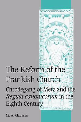 The Reform of the Frankish Church Claussen Paperback Cambridge University Press