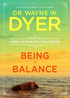 Wayne W. Dyer Being in Balance (Taschenbuch)