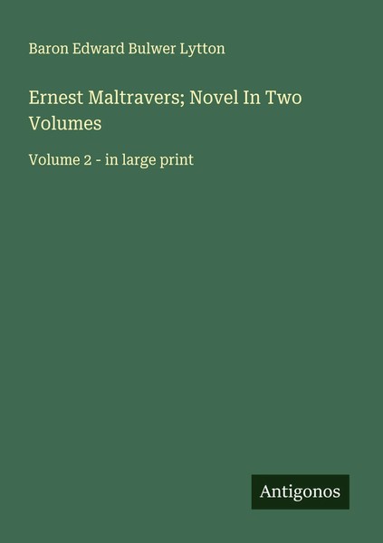 Ernest Maltravers; Novel In Two Volumes Volume 2 - In Large Print Lytton Buch-image