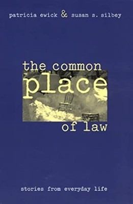 The Common Place of Law: Stories from Everyday Life