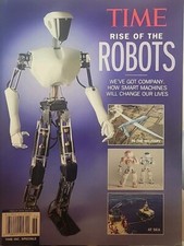 TIME  RISE OF THE ROBOTS  How Smart Machines Will Change Our Life 2013