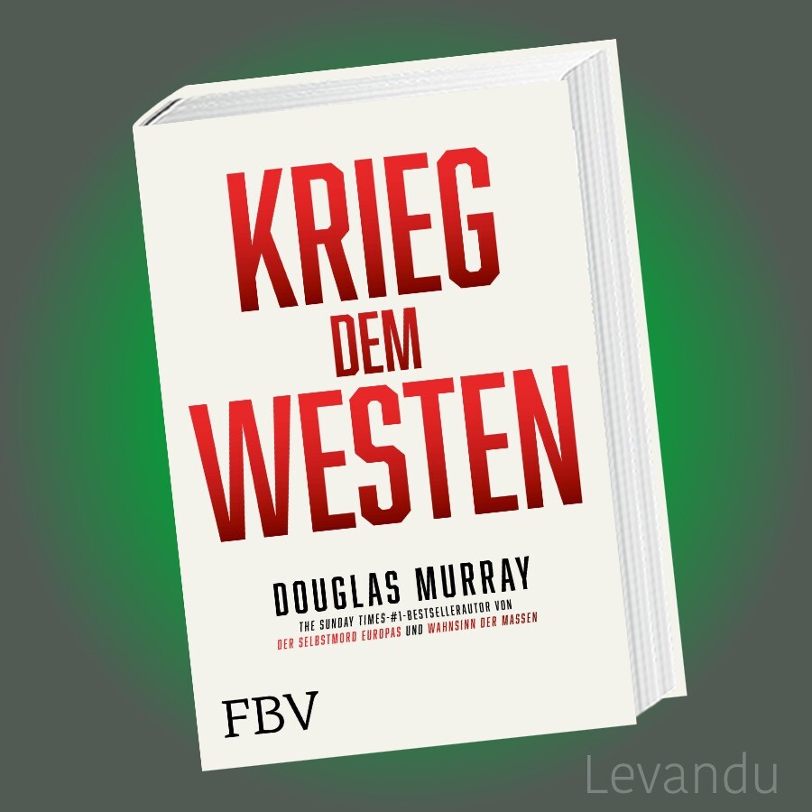 KRIEG DEM WESTEN | DOUGLAS MURRAY | Politik - Geschichte - Der neue Bestseller
