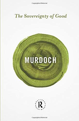 The Sovereignty of Good: Routledge Great Minds.by Murdoch, Midgley New** - Image 4