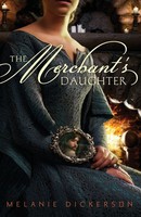 The Merchant's Daughter Melanie Dickerson Taschenbuch Kartoniert / Broschiert