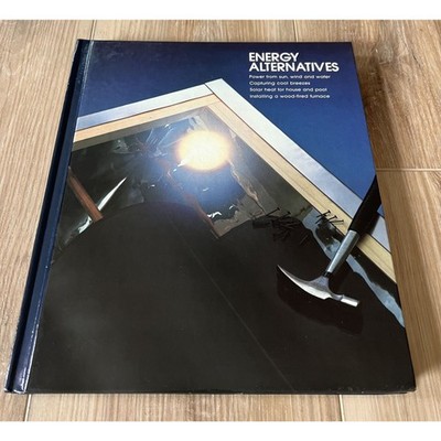 Energy Alternatives Time Life Home Repair & Improvement Series Book Renovation