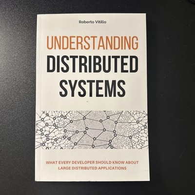 Understanding Distributed Systems: What every developer should kn