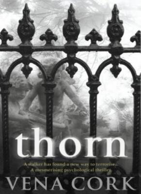 Thorn By Vena Cork. 9780755323920