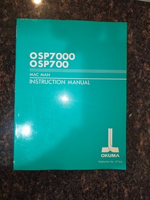 Okuma OSP7000 OSP700 Mac Man Instruction Manual Free Shipping