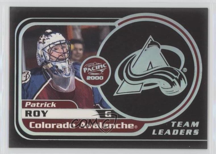 1999-00 Pacific Team Leaders Patrick Roy #8 HOF 1o3