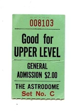 Astrodome Good for Upper Level General Admission Ticket Houston Texas 
