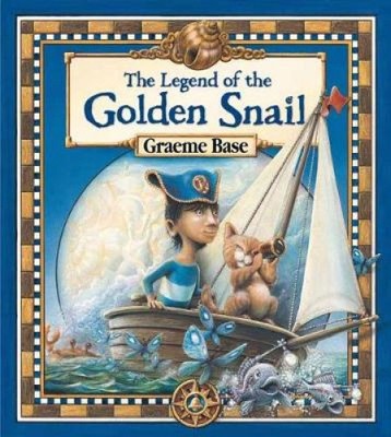 Base, G: The Legend of the Golden Snail von Base, Graeme [Taschenbuch]