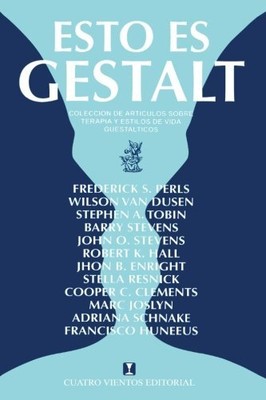 ESTO ES GESTALT: COLECCION DE ARTICULOS SOBRE TERAPIA Y By John O. Stevens Mint