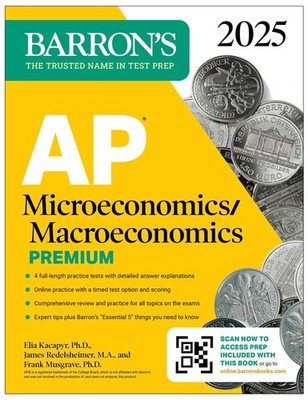 AP Microeconomics/Macroeconomics Premium, 2025: Prep Book with 4 Practice Te...