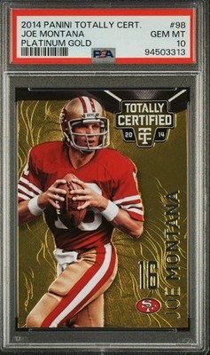 JOE MONTANA 2014 TOTALLY CERTIFIED PLATINUM GOLD #16/25 PSA 10 POP 1 49ERS 🐐🔥