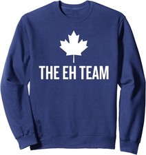 Funny Canada The Eh Team Maple Leaf Design Canada Unisex Crewneck Sweatshirt
