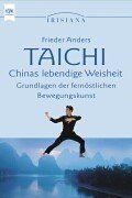 Taichi, Chinas lebendige Weisheit von Anders, Frieder | Buch | Zustand sehr gut