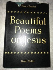 Rare 1948 BEACON HILL PRESS 300 BEAUTIFUL POEMS ON JESUS Basil Miller CHRISTIAN