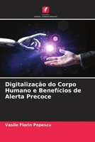 DigitalizaçãO Do Corpo Humano E BenefíCios De Alerta Precoce Popescu (U. A.)