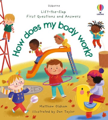First Questions and Answers: How does my body work? | Matthew Oldham | Englisch