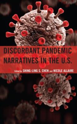 Discordant Pandemic Narratives in the U.s., Hardcover by Chen, Shing-Ling S. ...