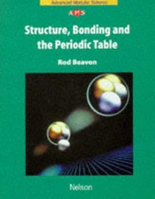 Structure, Bonding and the Periodic Table:  Nelson Advanced Modular Science (NAM