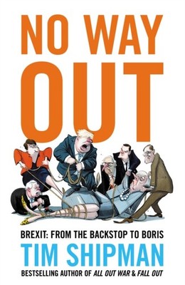 No Way Out by Tim Shipman HARDBACK 9780008308940