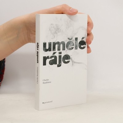 Umělé ráje  |  Charles Baudelaire
