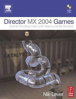 Director MX 2004 Games: Game Development with Director by Lever, Nik