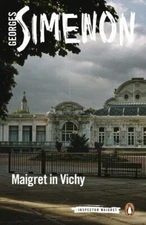 Maigret in Vichy, Paperback by Simenon, Georges; Schwartz, Ros (TRN), Like Ne...