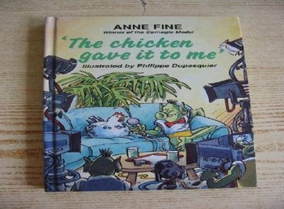 The Chicken Gave it to Me (Read alouds), Fine, Anne
