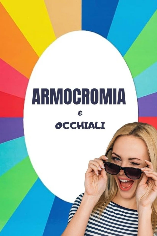 Armocromia e Occhiali - EPISODIO 5