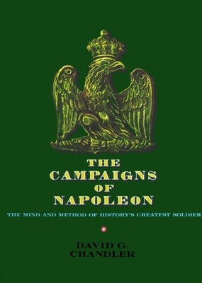The Campaigns of Napoleon by David G Chandler HARDBACK 9780025236608