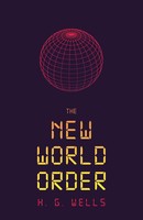 The New World Order H. G. Wells Taschenbuch Kartoniert / Broschiert Englisch